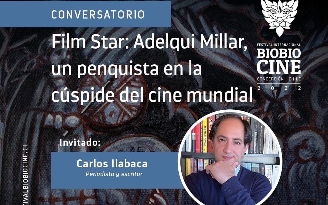 Presentarán libro “Film Star: Adelqui Millar” en el Festival BioBioCine 2022